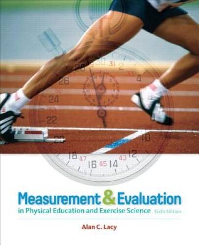 Measurement and Evaluation in Physical Education and Exercise Science (6t – GOOD