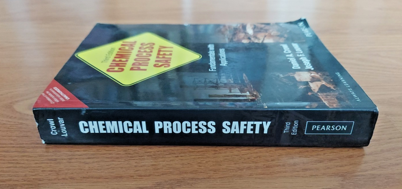 Chemical Process Safety Fundamentals with Applications Third Edition Book