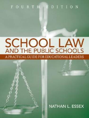 School Law and the Public Schools: A Practical Guide for Educational Lead – GOOD