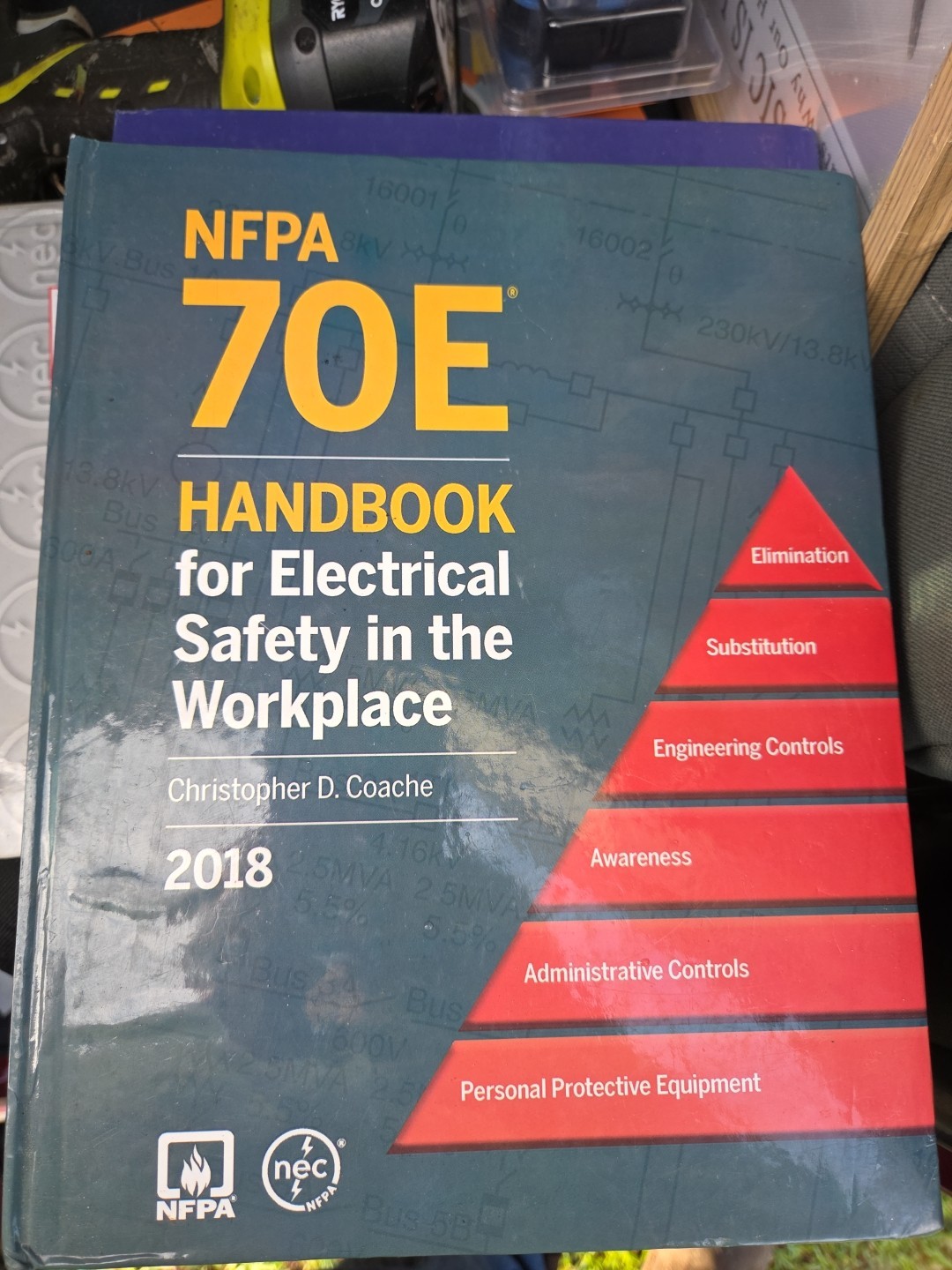 2018 NFPA 70E: Handbook for Electrical Safety in the Workplace