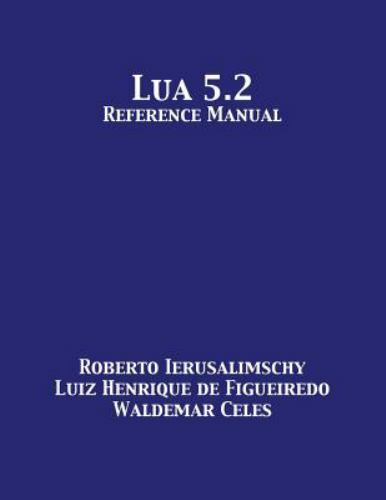 Lua 5.2 Reference Manual, Brand New, Free shipping in the US