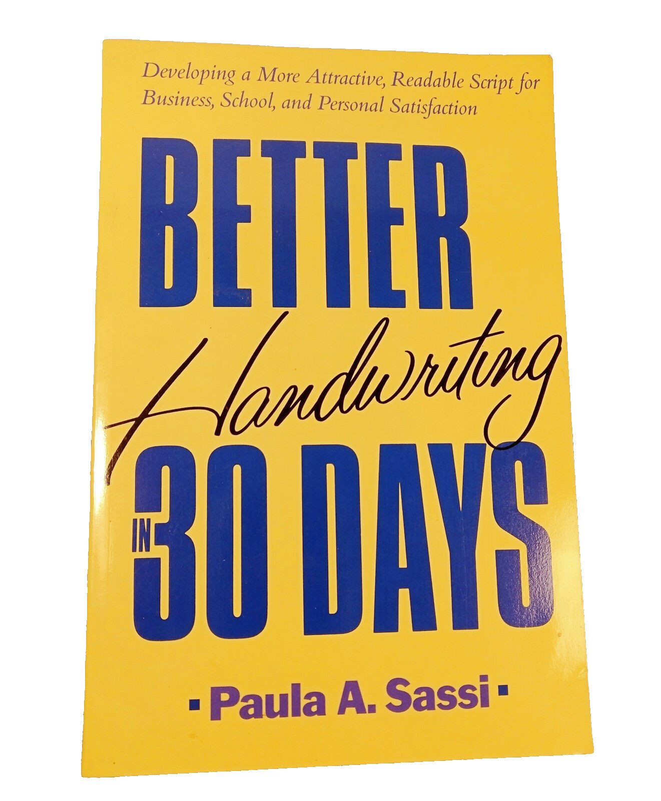 Better Handwriting in 30 Days SIGNED Paula A Sassi 1989 First Edition VTG Book