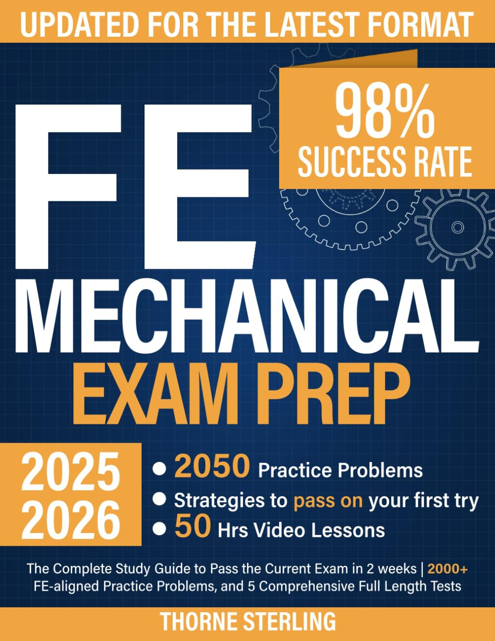 FE Mechanical Exam Prep: the Complete Study Guide to Pass the Current Exam in 2