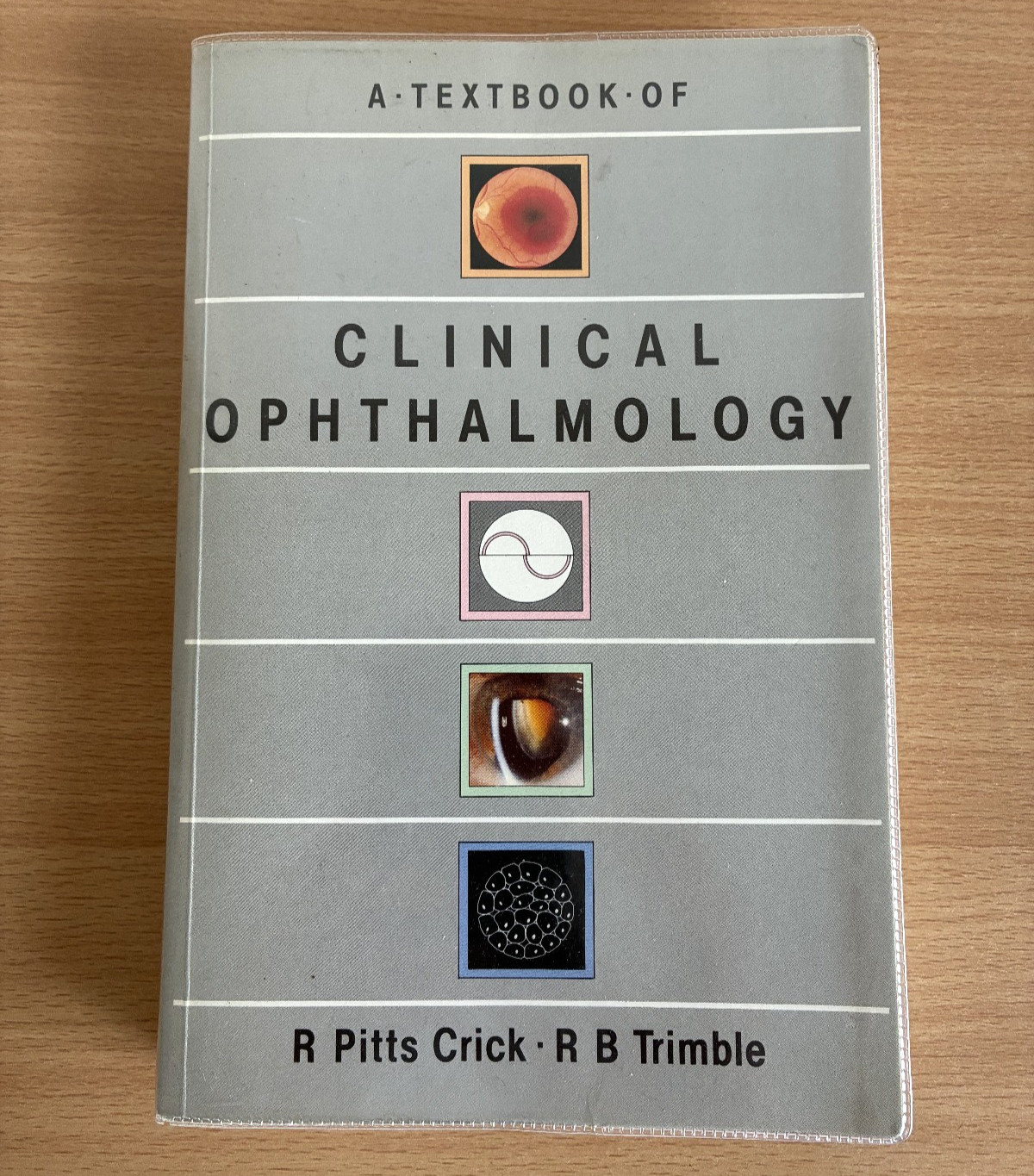 A Textbook Of Clinical Ophthalmology Crick Trimble 1986 Hodder & Stoughton 1st