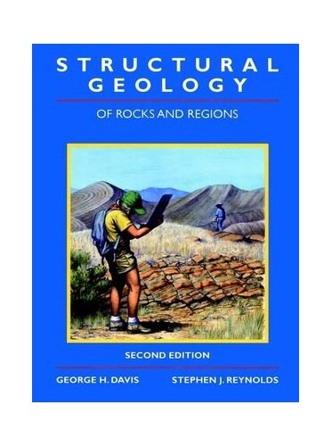 Structural Geology of Rocks and Regions by Reynolds, Stephen J. Hardback Book