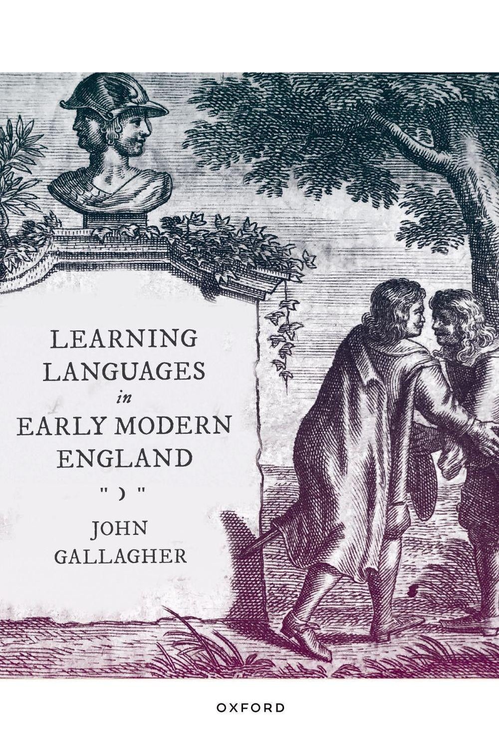Learning Languages in Early Modern England by John Gallagher Paperback Book