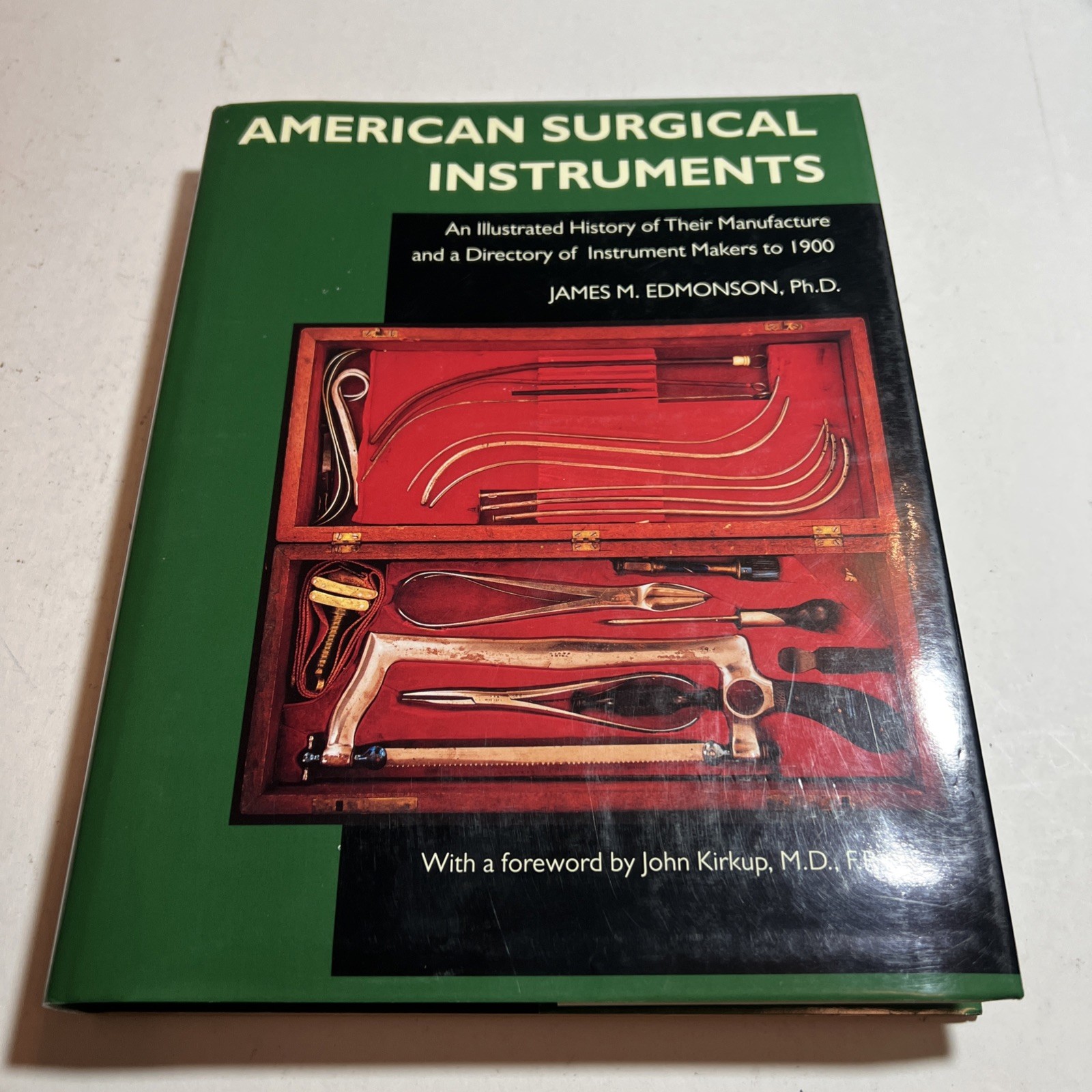 American Surgical Instruments: The History of Their Manufacture….HD VG