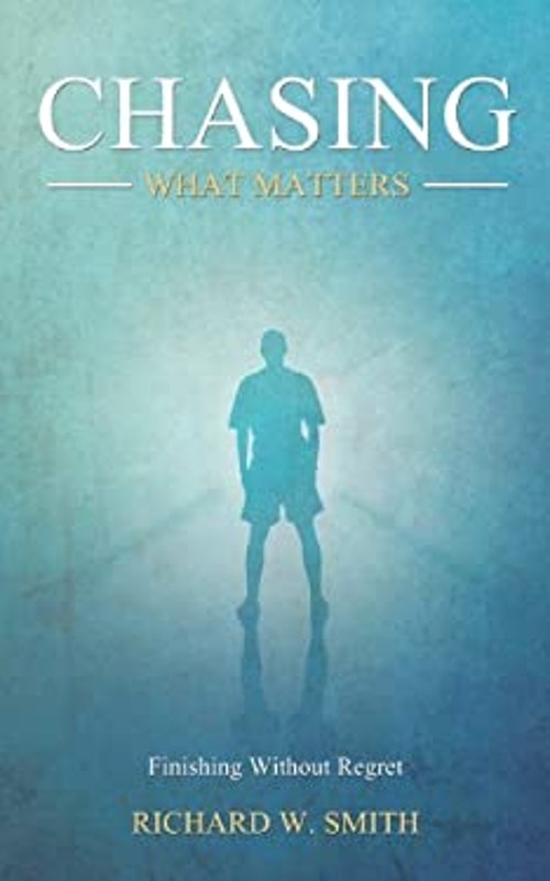 Chasing What Matters Paperback Richard Smith