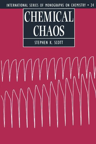 CHEMICAL CHAOS (INTERNATIONAL SERIES OF MONOGRAPHS ON By Stephen K. Scott *VG+*