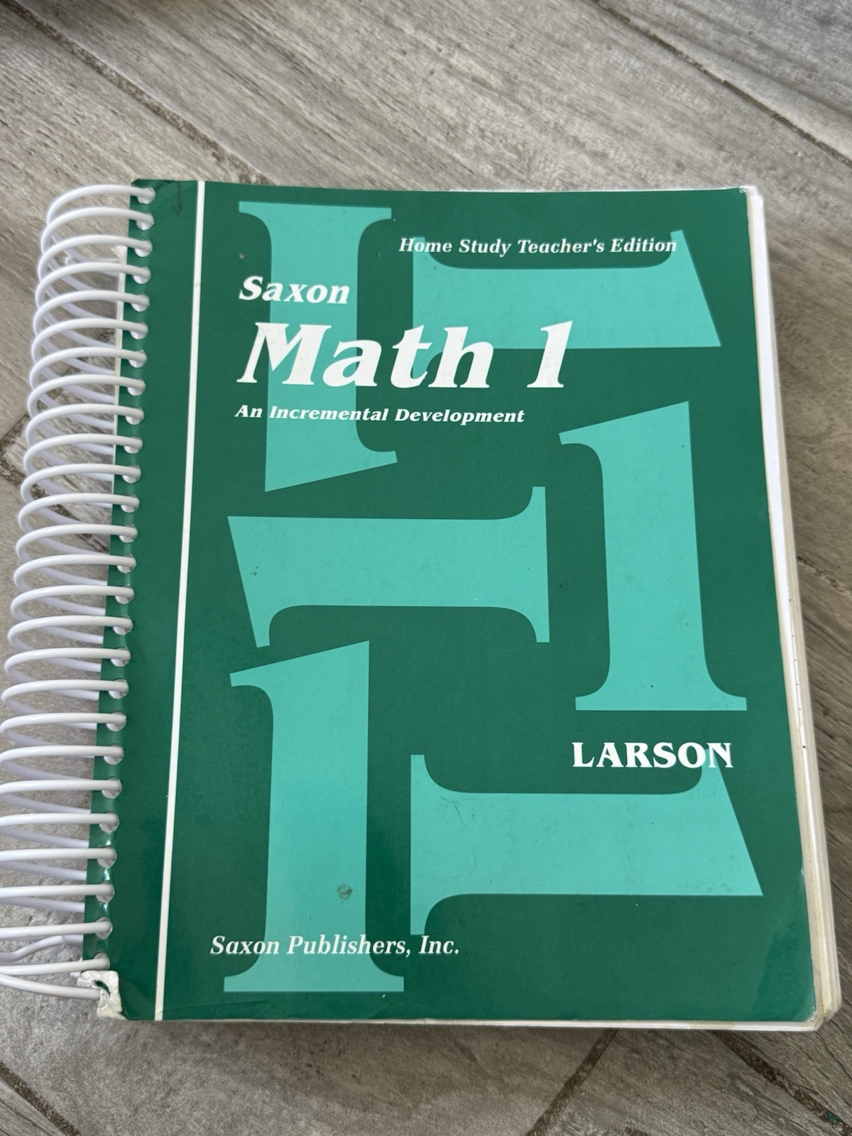 Saxon Math 1: An Incremental Development Home Study Teacher’s Edition Homeschool