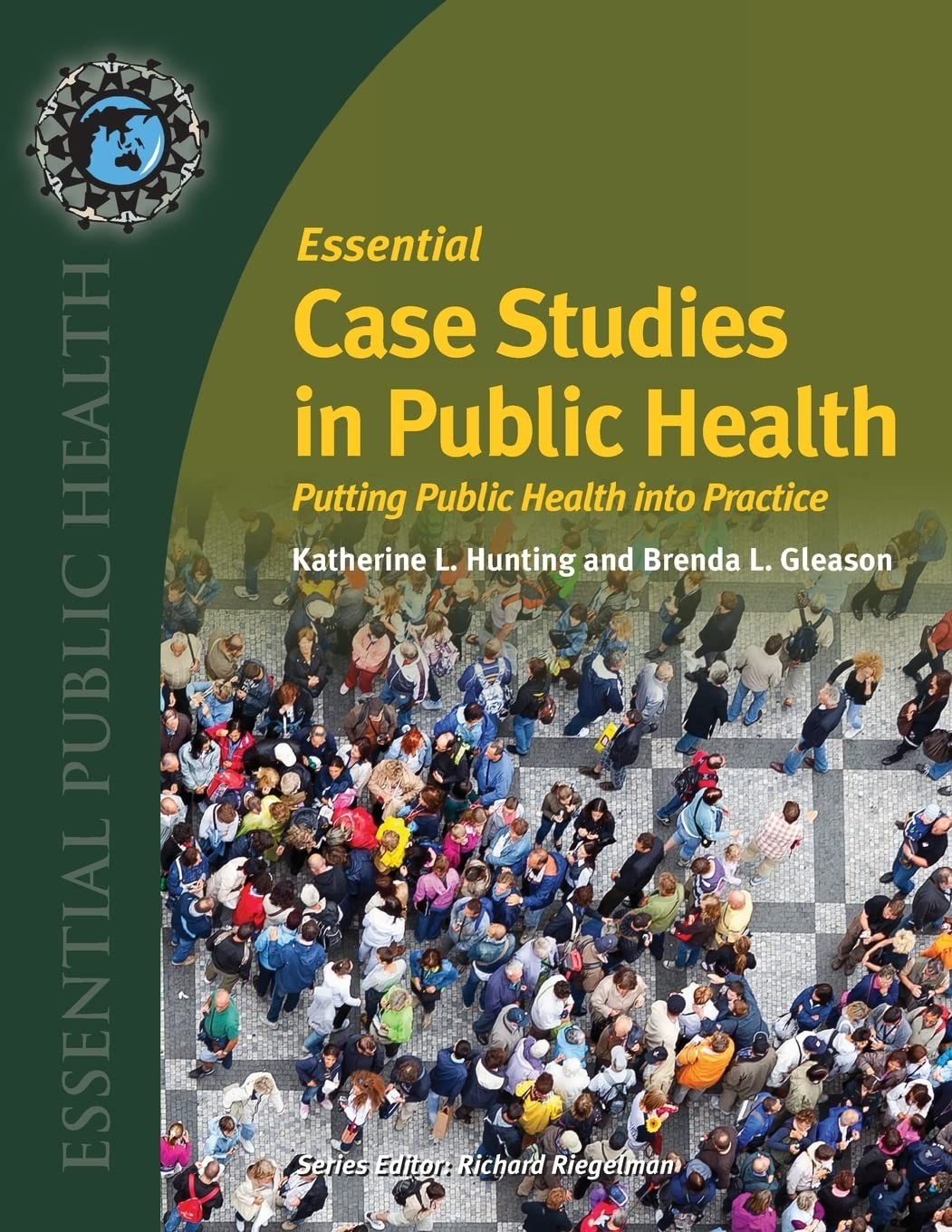 Essential Case Studies in Public Health: . (Essential Public Health) – Kathe…