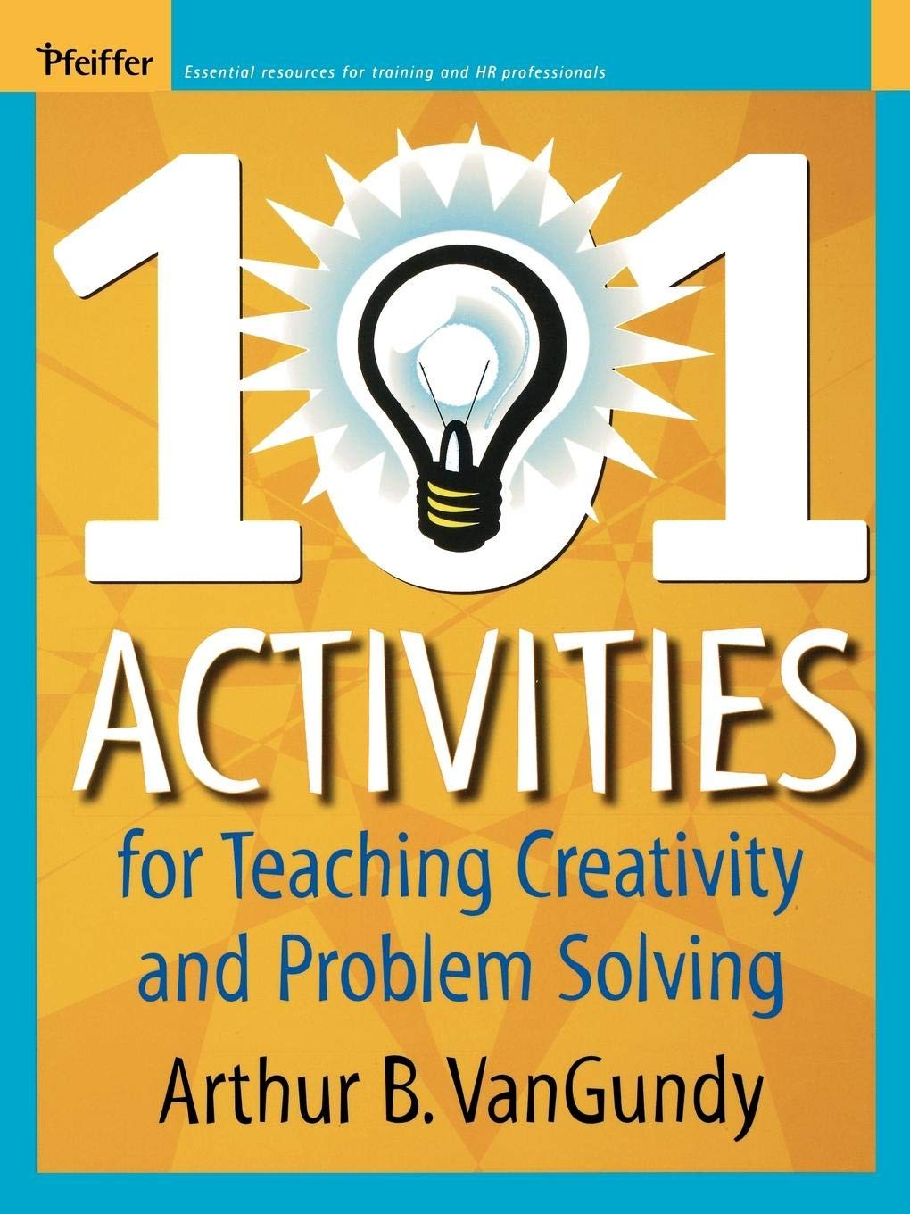 101 Activities for Teaching Creativity