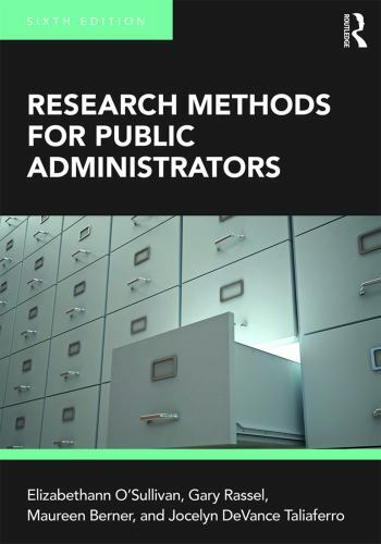 Research Methods for Public Administrators, Rassel, Gary,Berner, Maureen,DeVance