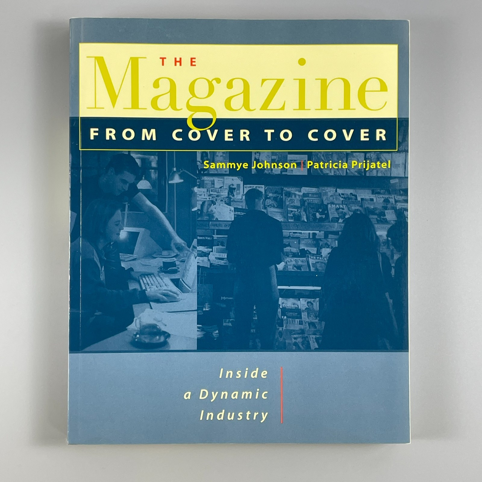 The Magazine From Cover to Cover by Sammye Johnson – NTC Publishing 1999 – TPB