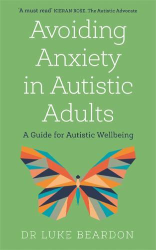 Avoiding Anxiety in Autistic Adults by