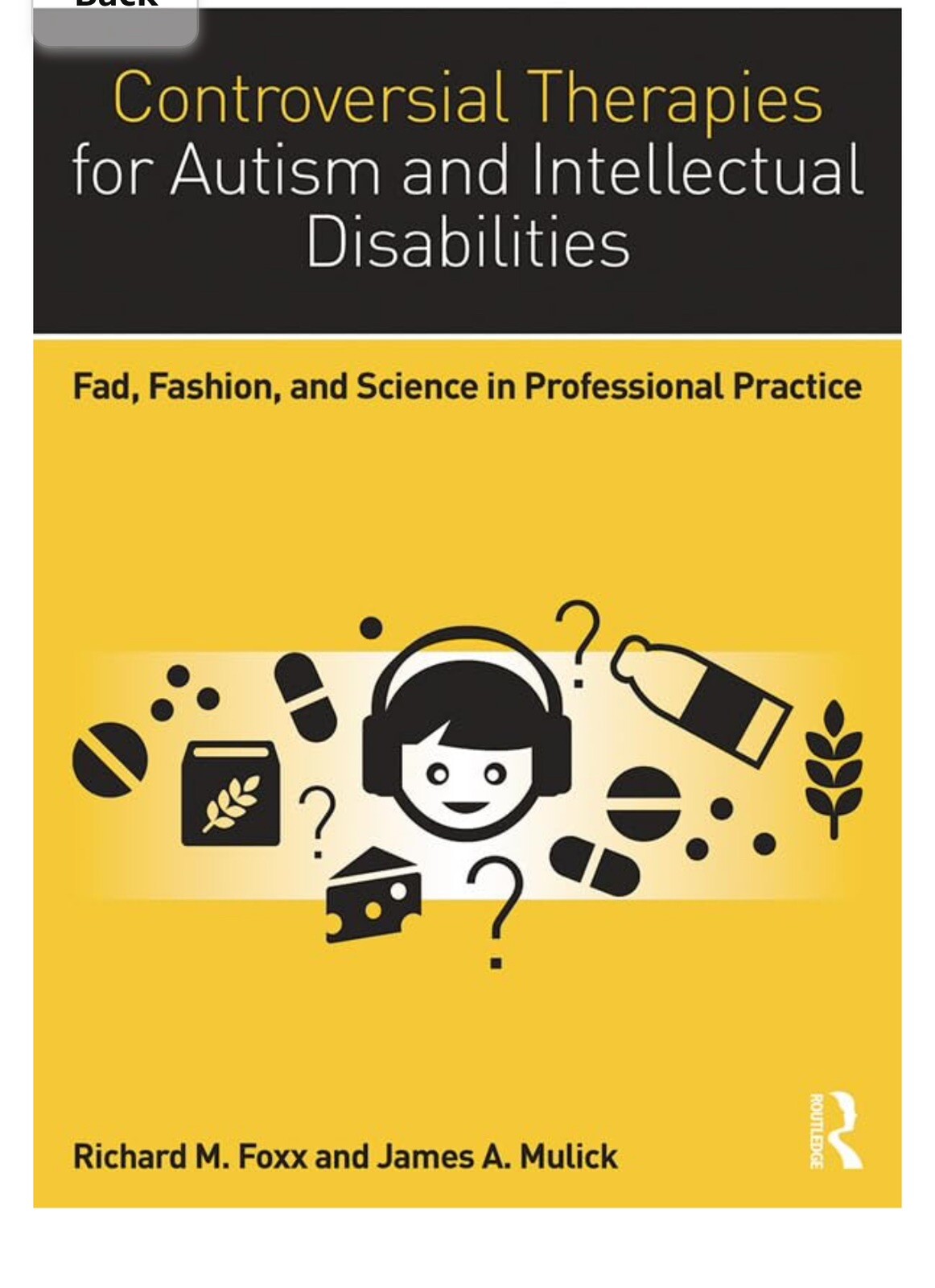 Controversial Therapies for Autism and Intellectual Disabilities : Fad, Fashion,