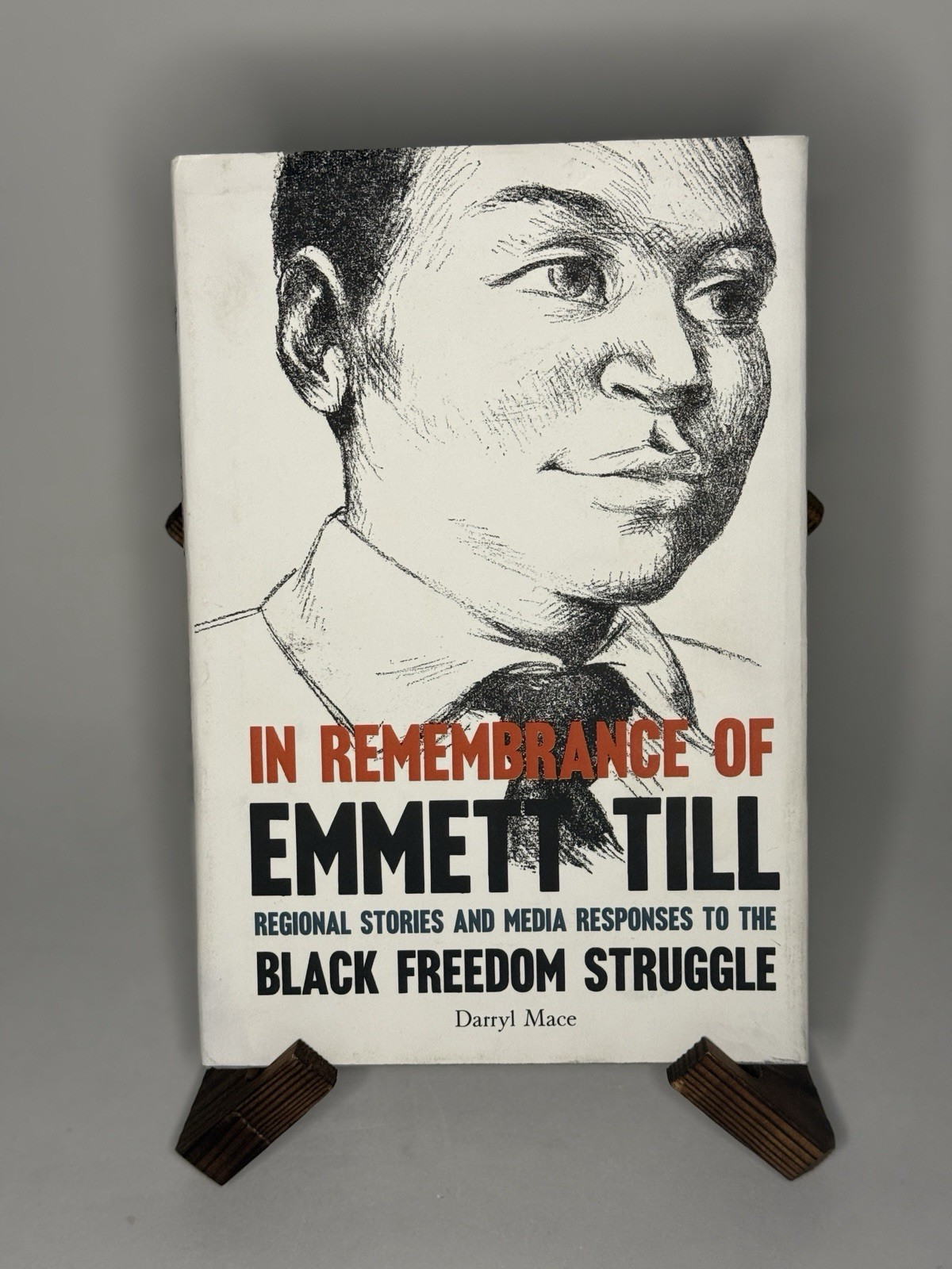 [SIGNED & INSCRIBED & DATED] In Remembrance of Emmett Till: (2014) – Darryl Mace