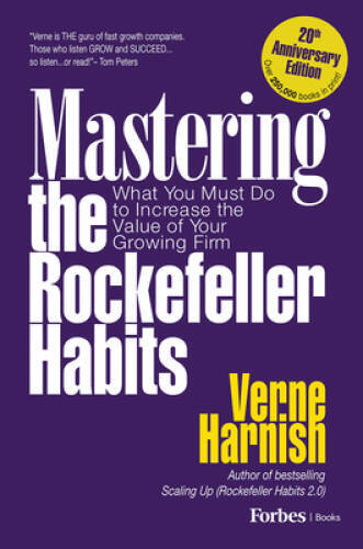 Mastering the Rockefeller Habits: What You Must Do to Increase the Value – GOOD