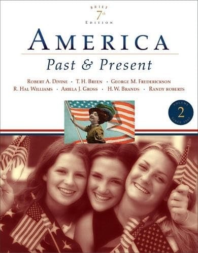 America Past and Present, Brief Editi…, Brands, H. W.