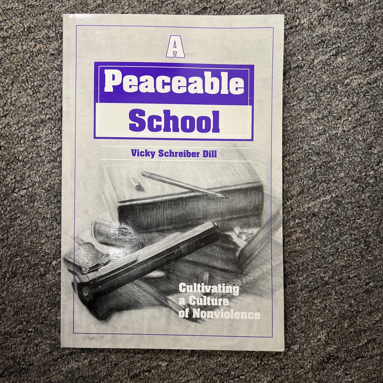 Peaceable School by Vicky Schreiber Dill (1998, Trade Paperback)