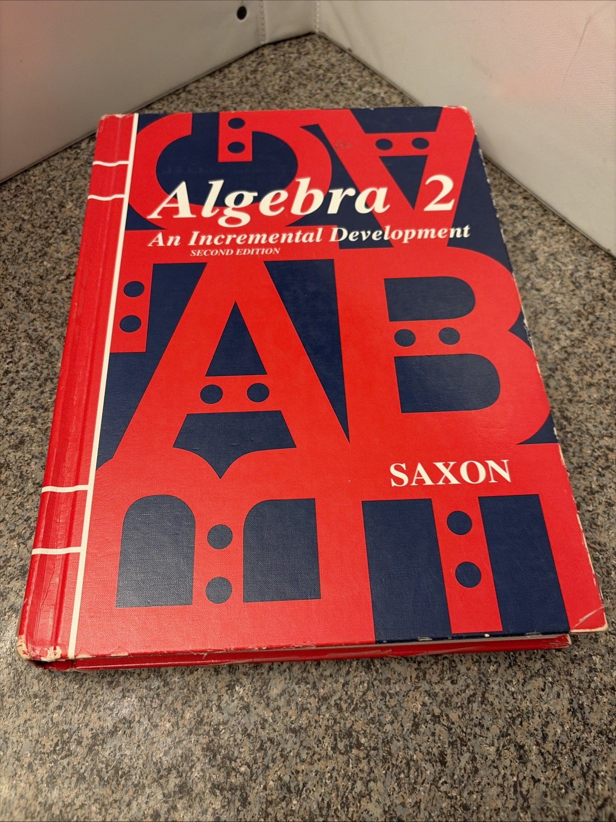 Saxon Algebra 2, An Incremental Development, 2nd Ed. by Saxon Jr. 2003,Hardback