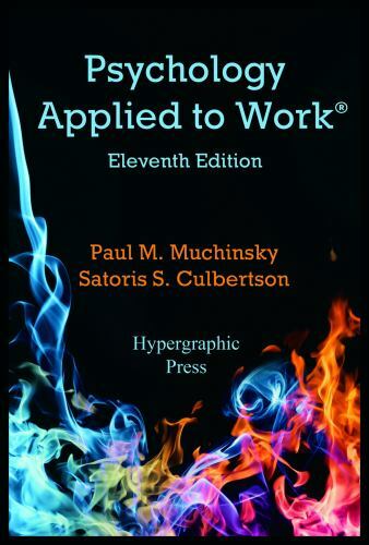 Psychology Applied to Work 11th Edition – hardcover, Culbertson, 097493450X