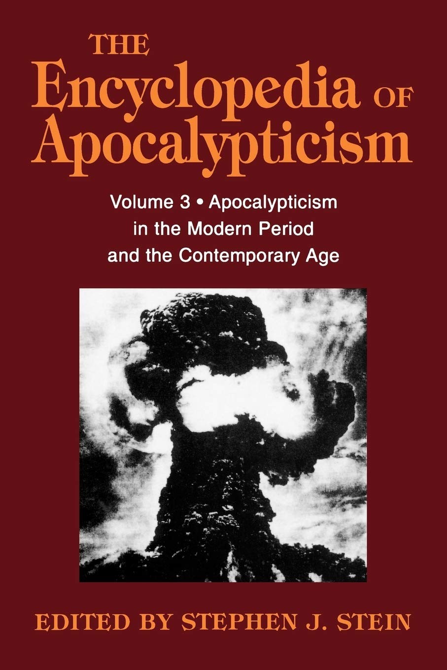 Encyclopedia of Apocalypticism: Volume 3: Apocalypticism in the Modern Perio…