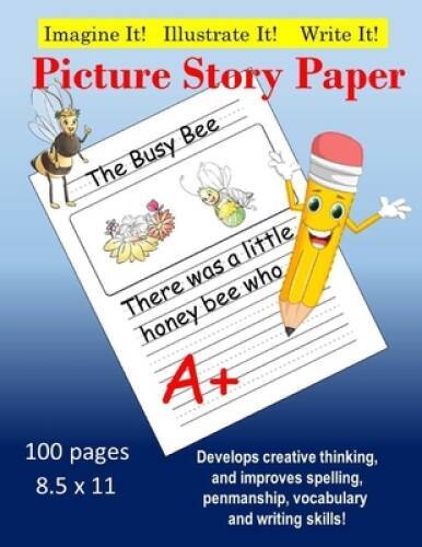 Creative Picture Story Paper 100 Pages 85 x 11: Develops Creativty, Impr – GOOD