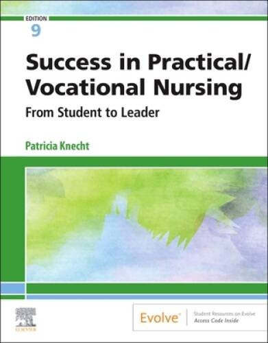 Success in Practical/Vocational Nursing: From Student to Leader – VERY GOOD