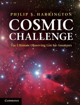 Cosmic Challenge: The Ultimate Observing List for Amateurs, Harrington, Philip S