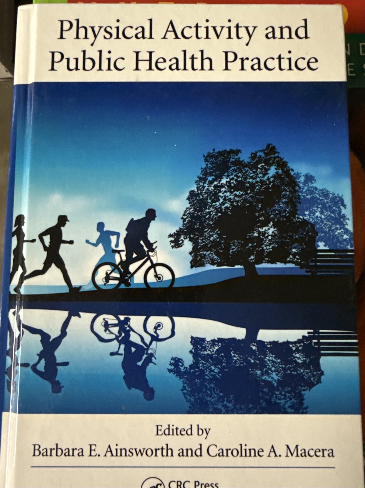 Physical Activity and Public Health Practice by Caroline A. Macera (2012)