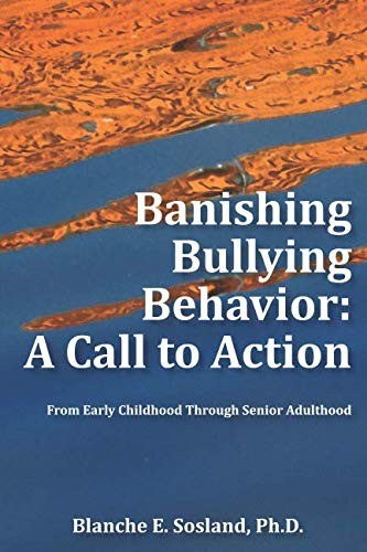 Banishing Bullying Behavior: A Call to Action: From Early Childhood Through …