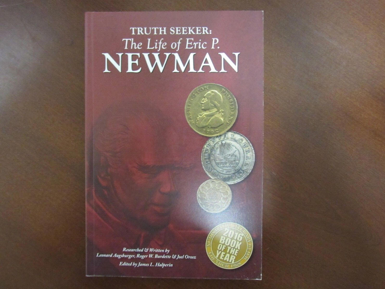 Eric P Newman: Father of Early American coins and paper money of Numismatics