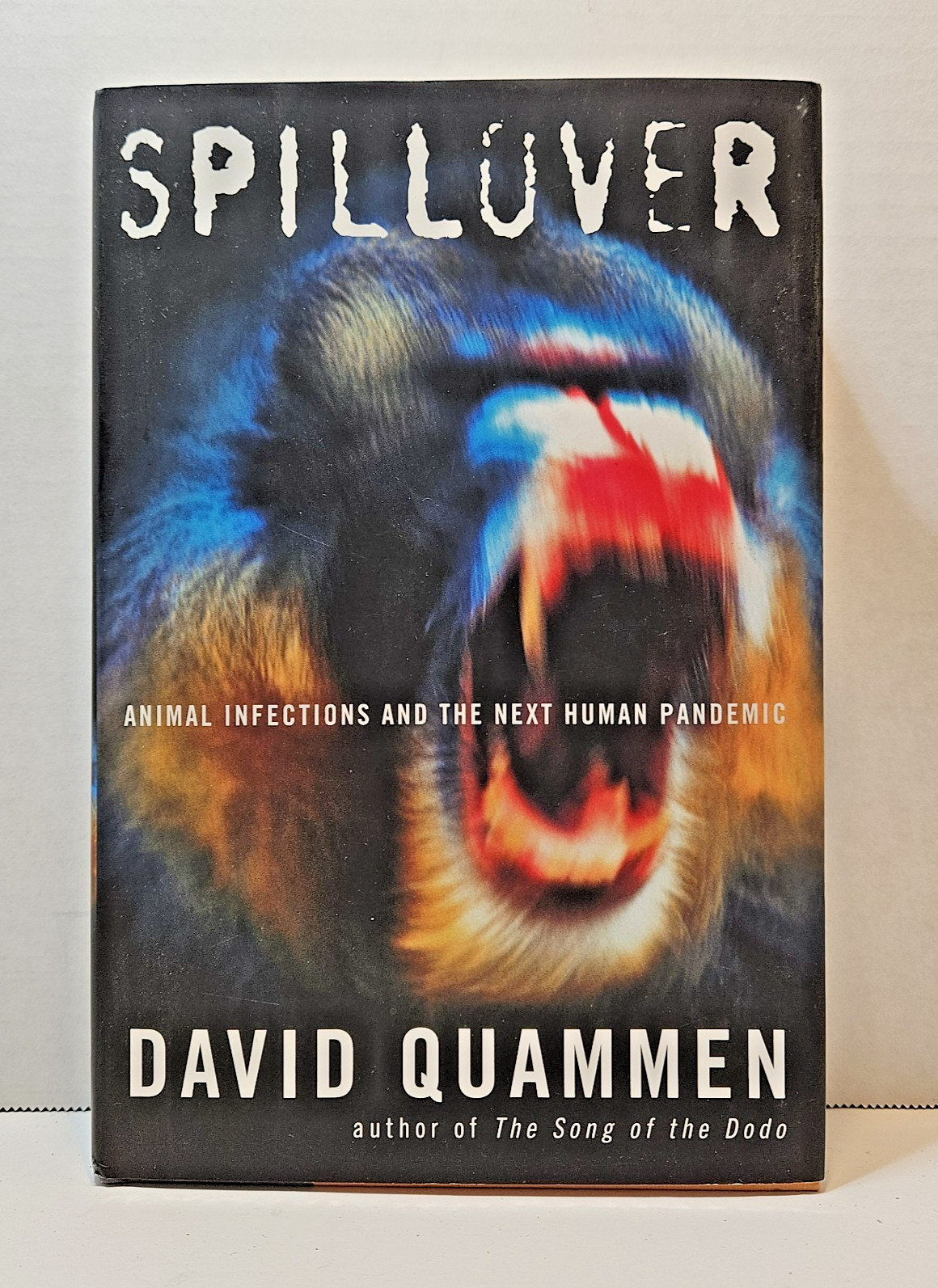 Spillover by David Quammen, 2012, 1st Edition/1st Print, HC/DJ