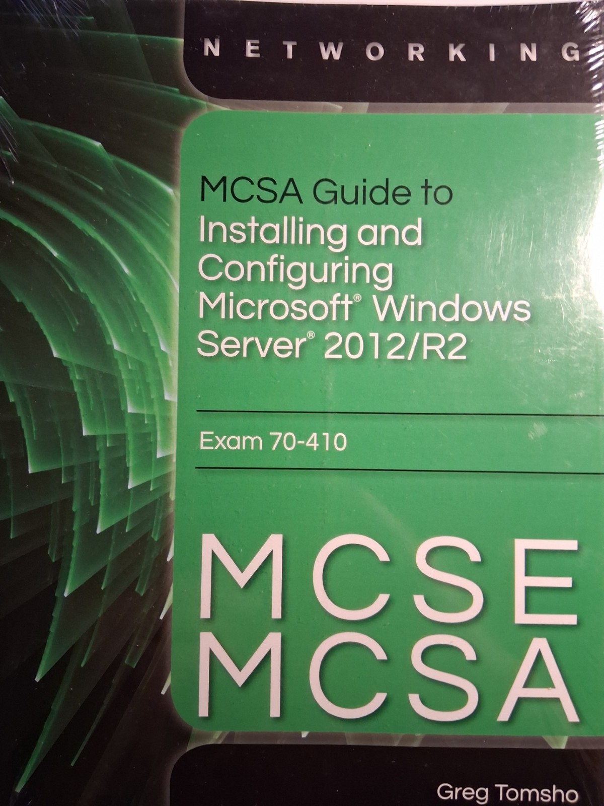(SHRINKWRAPPED)MCSA Guide to Installing and Configuring Microsoft Windows Server