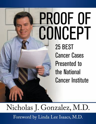 Proof Of Concept – Hardcover Book By Dr. Nicholas Gonzalez – Brand New
