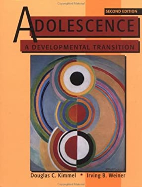 Adolescence : A Developmental Transition Douglas C., Weiner, Irvi