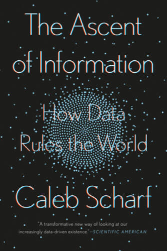 The Ascent of Information: How Data Rules the World – Paperback – NEW