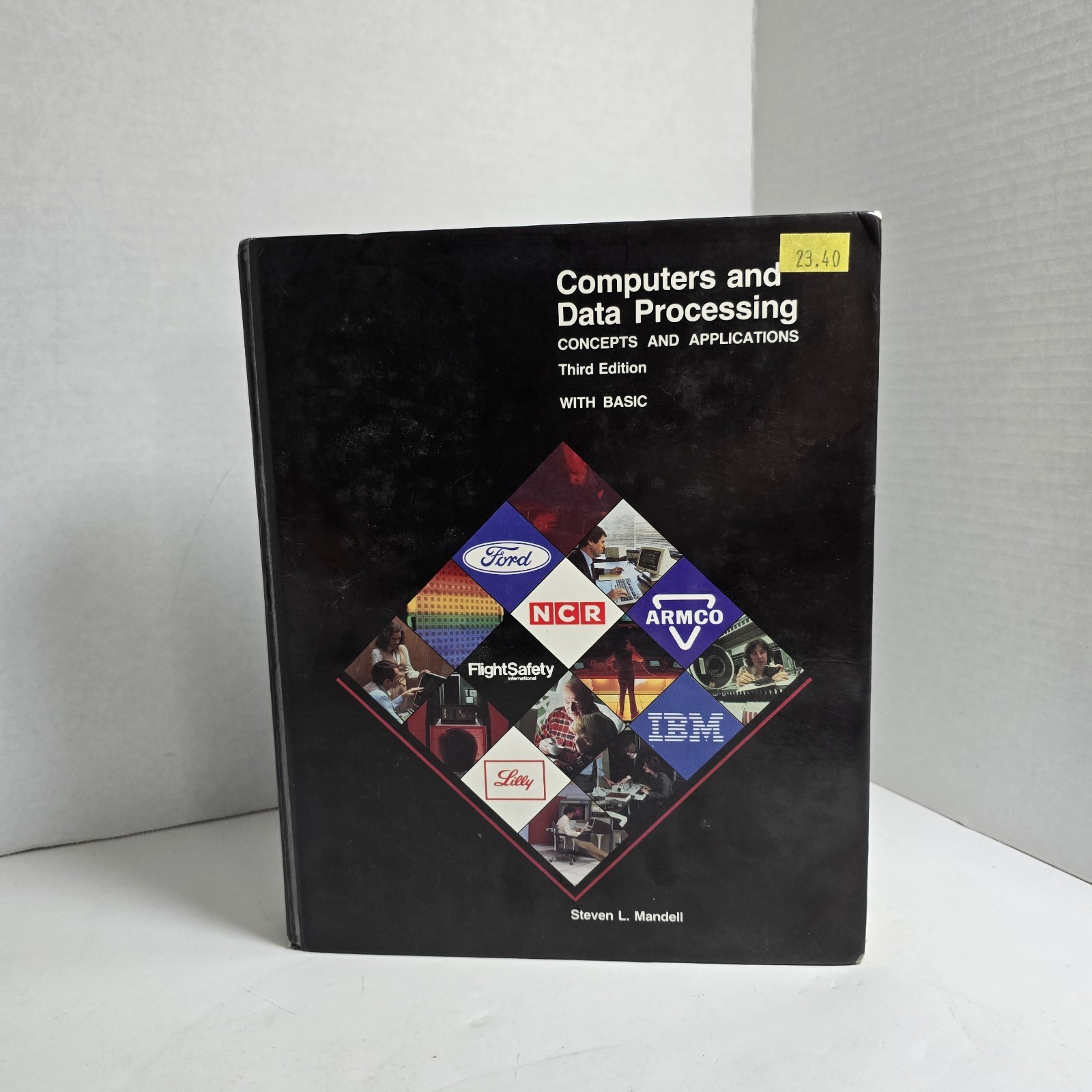 Computers And Data Processing Vintage 1985 Third Edition by Steven L. Mandell