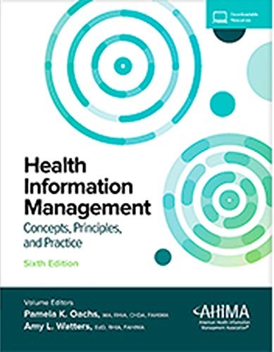 Health Information Management: Concepts, Principles, and Practice, 6th Editi…