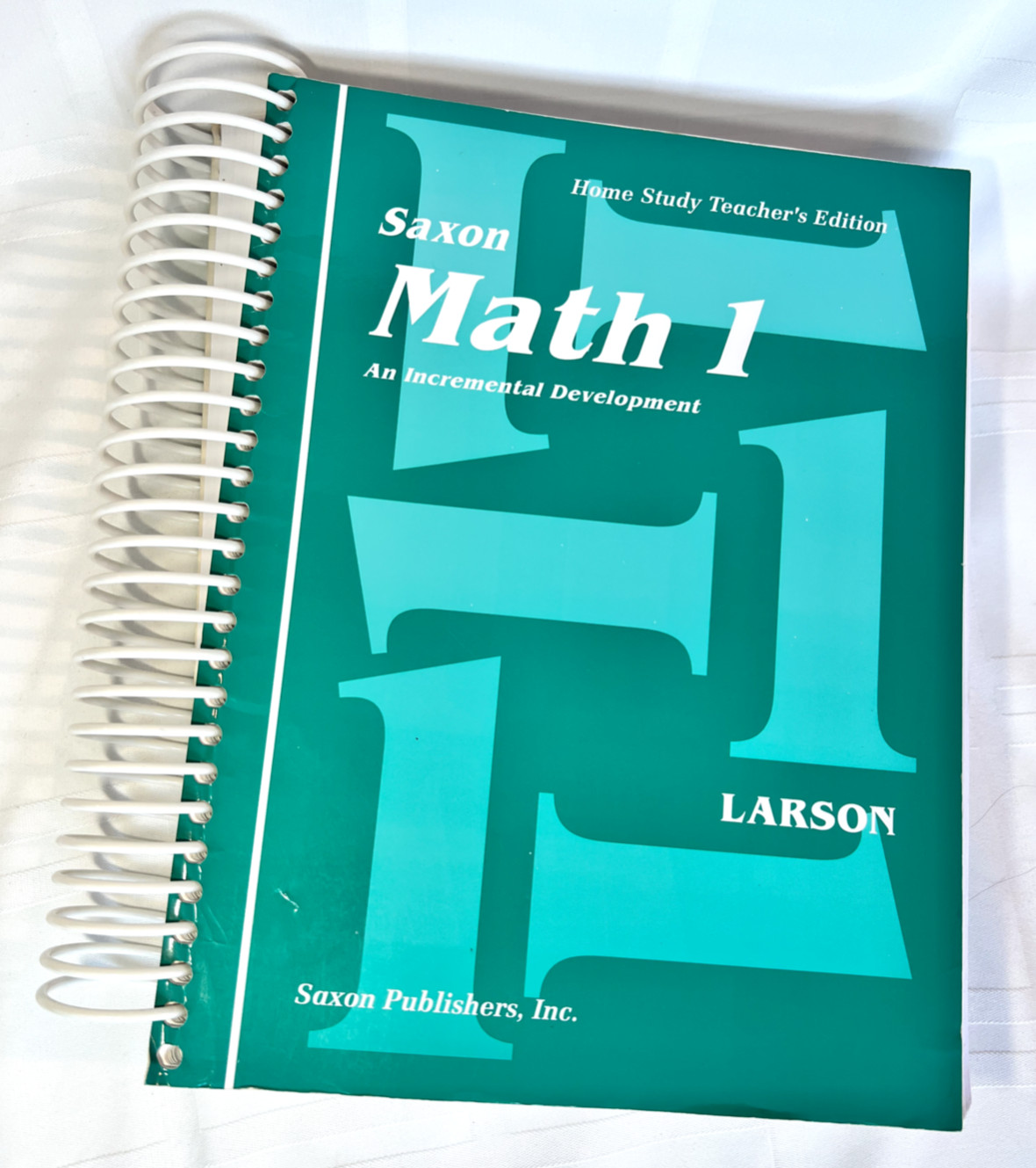 Saxon Math 1 Home Study Teacher’s Edition Nancy Larson (2001) Spiral,