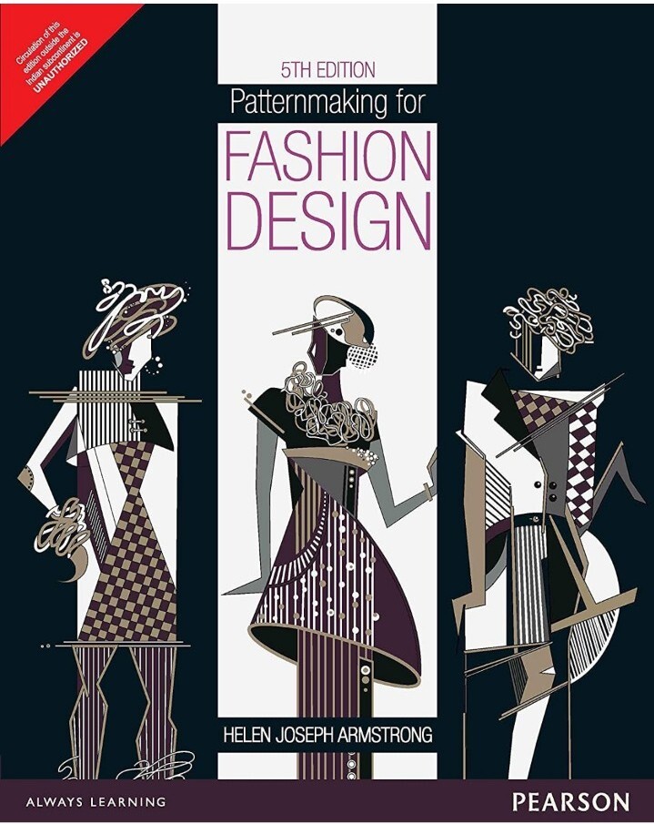 Patternmaking for Fashion Design 5e by Helen Armstrong INTERNATIONAL EDITION