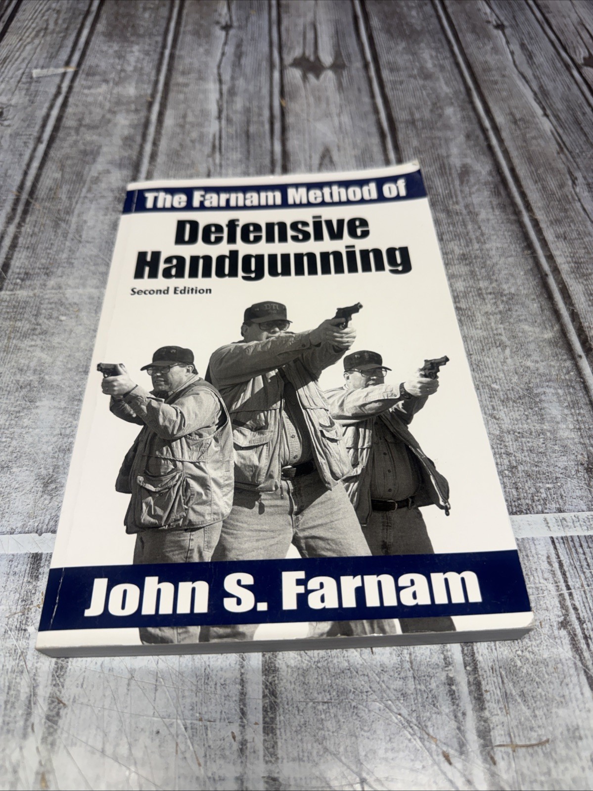 The Farnam Method of Defensive Handgunning by John S. Farnam