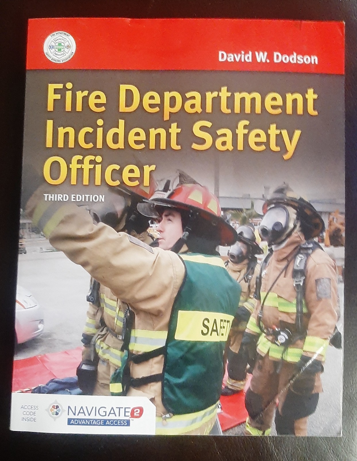David W. Dodson Fire Department Incident Safety Officer 3rd Edition Rev PB 2020