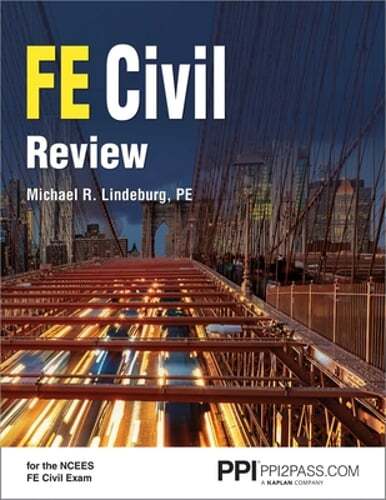 Ppi Fe Civil Review – A Comprehensive Fe Civil Review Manual by Lindeburg: Used