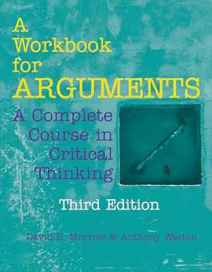 A Workbook for Arguments: A Complete – Paperback, by Morrow David R.; – Good o