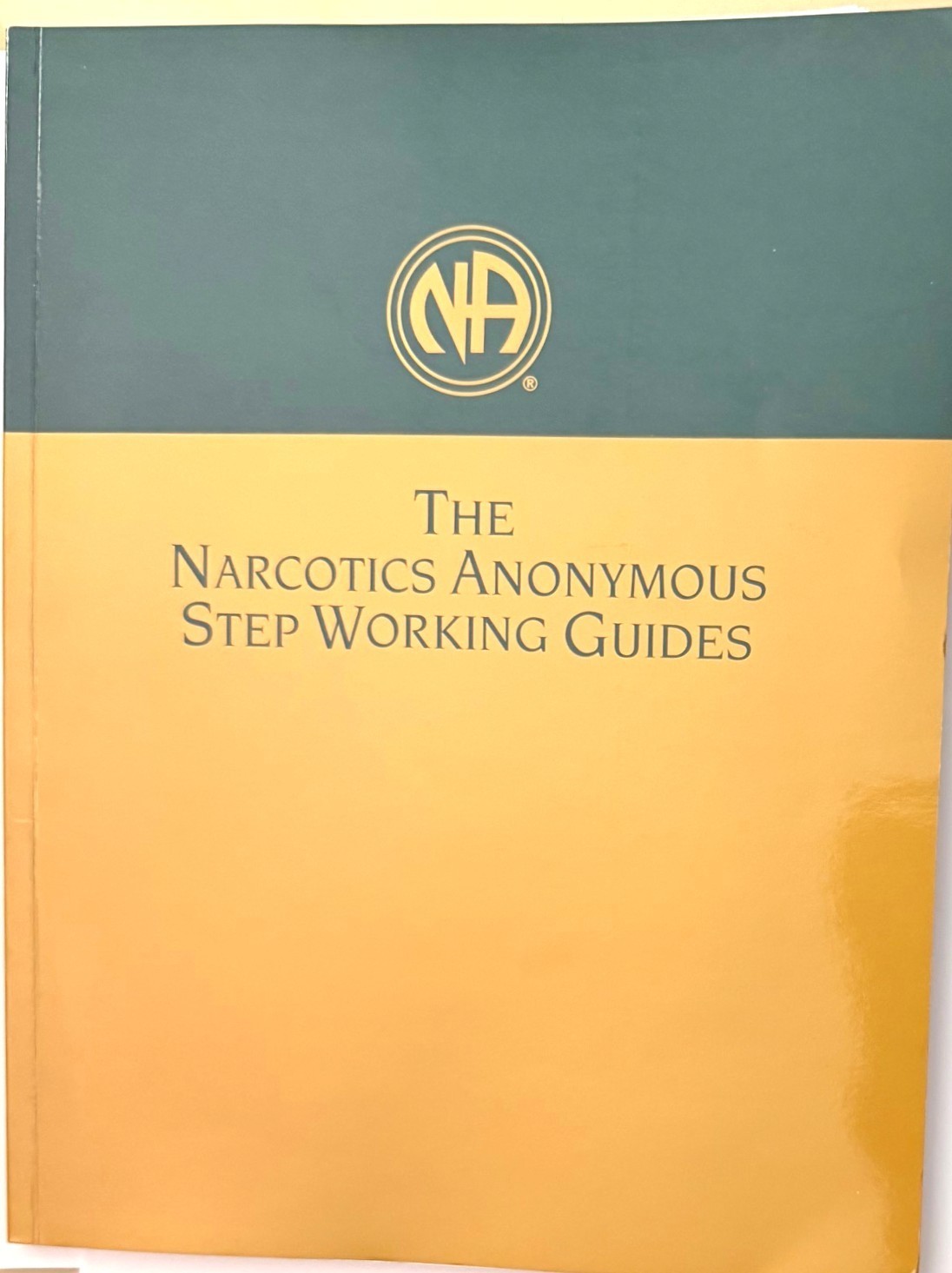 The Narcotics Anonymous Step Working Guides VERY GOOD