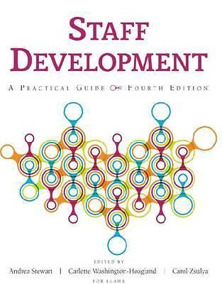 Staff Development: A Practical Guide by Zsulya, Carol T.