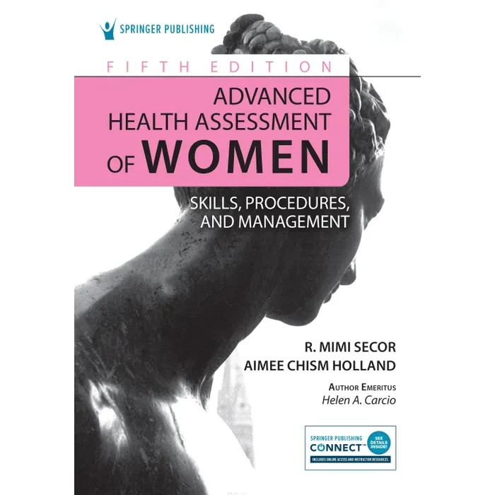 Advanced Health Assessment of Women : Skills, Procedures, and Management by…