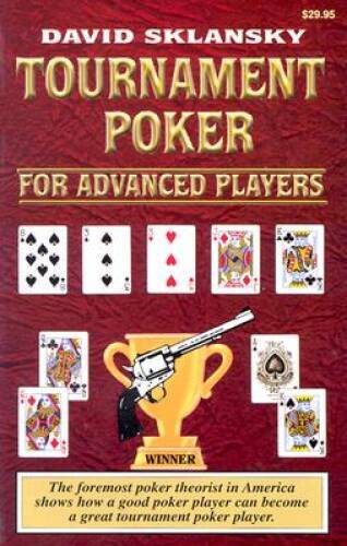 Tournament Poker for Advanced Players (Advance Player) – Paperback – GOOD